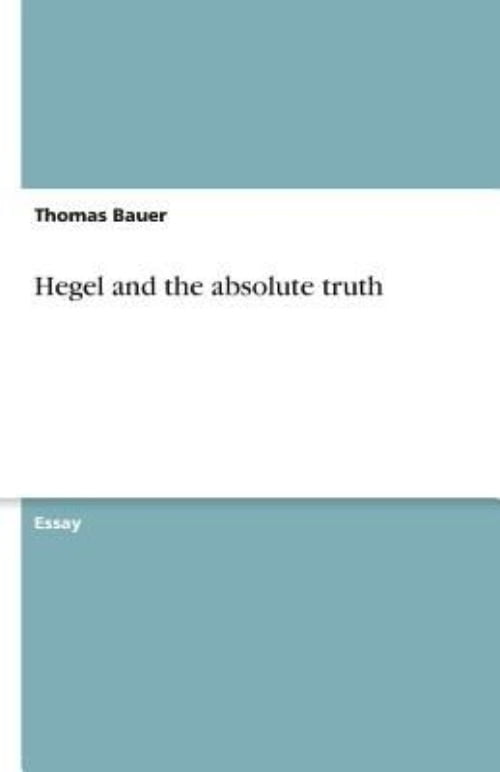 Hegel and the absolute truth